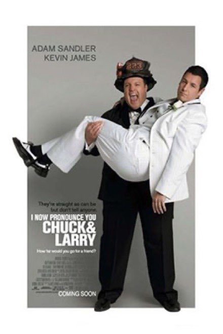 I Now Pronounce You Chuck & Larry